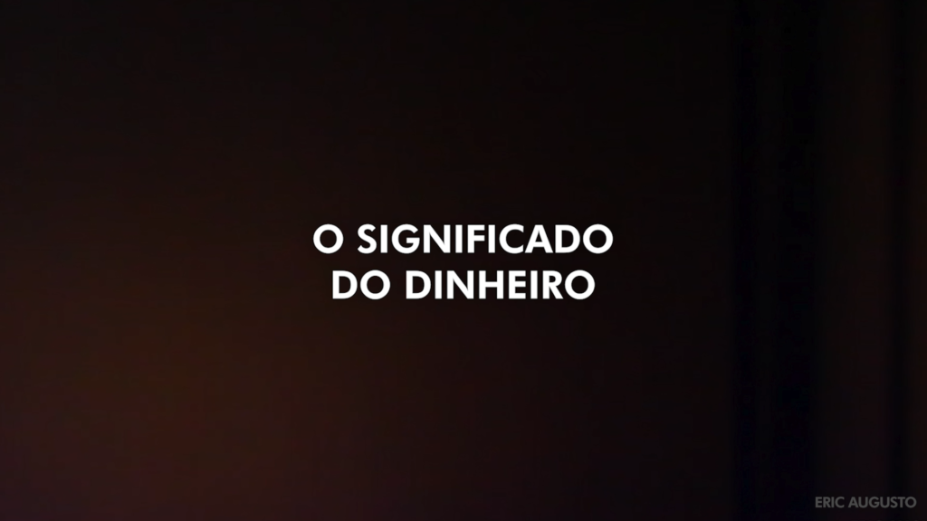 O significado do dinheiro